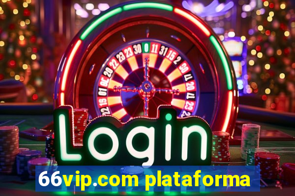 66vip.com plataforma